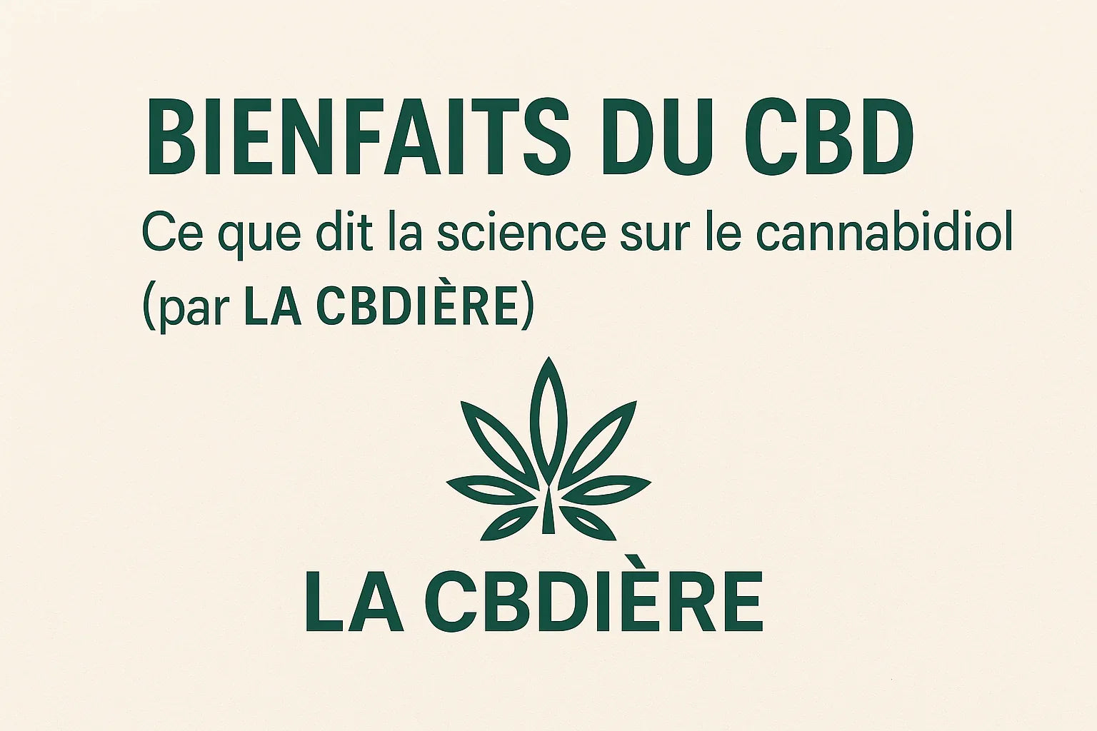 Illustration informative sur les bienfaits du CBD avec le logo de LA CBDIÈRE, mettant en avant une approche scientifique et naturelle du cannabidiol.